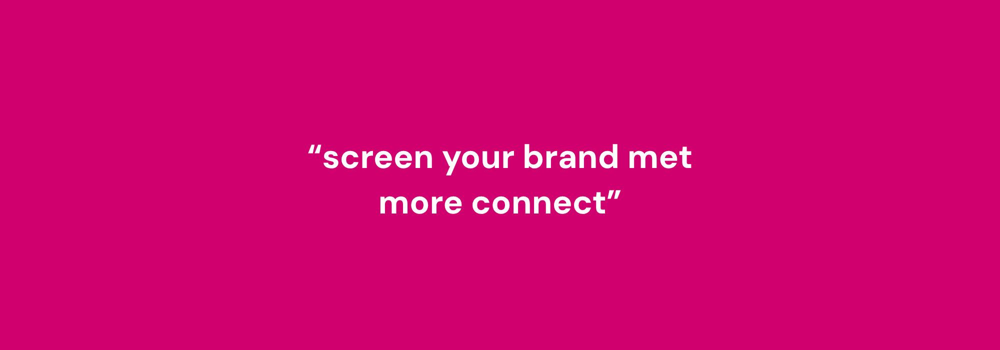 ScreenYourBrand
